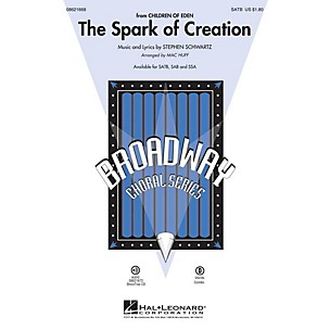 Hal Leonard The Spark of Creation (from Children of Eden) SAB Arranged by Mac Huff