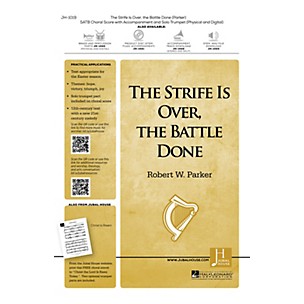 Jubal House Publications The Strife Is Over, the Battle Done SATB composed by Robert W. Parker