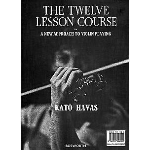 BOSWORTH The Twelve Lesson Course (A New Approach to Violin Playing) Music Sales America Series by Kato Havas