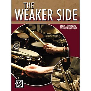 Alfred The Weaker Side by Dom Famularo and Stephane Chamberland Drum Book