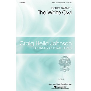 G. Schirmer The White Owl (Craig Hella Johnson Choral Series) SATB composed by Doug Brandt