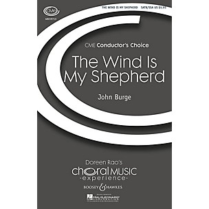 Boosey and Hawkes The Wind Is My Shepherd (CME Conductor's Choice) SATB Choir/Treble Choir composed by John Burge