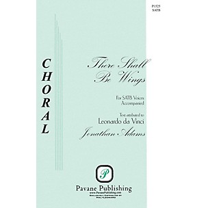 PAVANE There Shall Be Wings SATB composed by Jonathan Adams