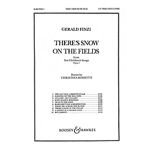 Boosey and Hawkes There's Snow on the Fields (from Ten Children's Songs, Op. 1) SA composed by Gerald Finzi