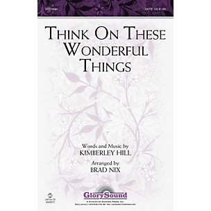 Shawnee Press Think on These Wonderful Things SATB arranged by Brad Nix
