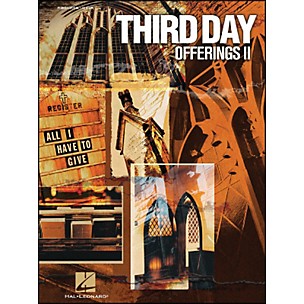 Hal Leonard Third Day Offerings Ii All I Have To Give arranged for piano, vocal, and guitar (P/V/G)