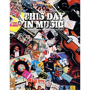 Hal Leonard This Day In Music - An Everyday Record Of Musical Feats And Facts