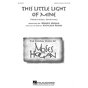 Hal Leonard This Little Light of Mine SSAA A Cappella composed by Moses Hogan