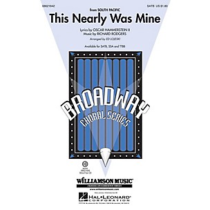 Hal Leonard This Nearly Was Mine (from South Pacific) TTBB Arranged by Ed Lojeski