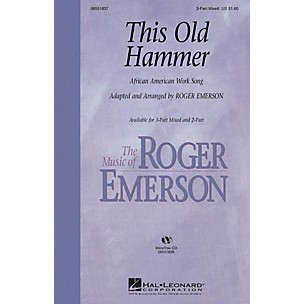 Hal Leonard This Old Hammer 3-Part Mixed arranged by Roger Emerson