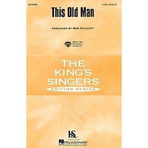 Hal Leonard This Old Man 2-Part by The King's Singers arranged by Bob Chilcott