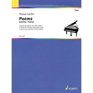 Schott Thomas Larcher - Poems (12 Pieces) Schott Series Softcover Composed by Thomas Larcher