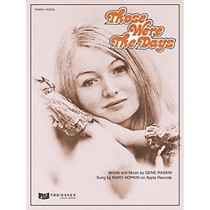 TRO ESSEX Music Group Those Were the Days Richmond Music ¯ Sheet Music Series