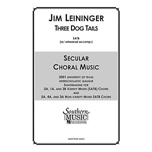 Hal Leonard Three Dog Tails (Choral Music/Octavo Secular Satb) SATB Composed by Leininger, Jim