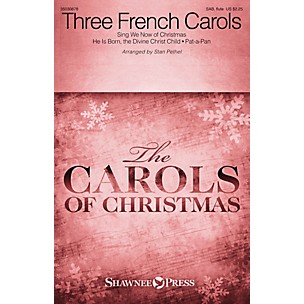 Shawnee Press Three French Carols (Sing We Now of Christmas, He Is Born, and Pat-a-Pan) SAB W/ FLUTE by Stan Pethel