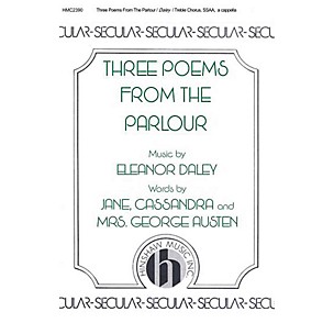 Hinshaw Music Three Poems from the Parlour SSAA composed by Eleanor Daley