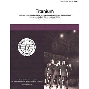 Barbershop Harmony Society Titanium TTBB A Cappella arranged by Deke Sharon