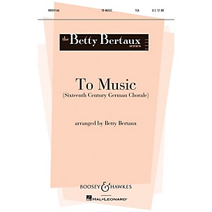 Boosey and Hawkes To Music (Score and Parts) Parts Arranged by Betty Bertaux