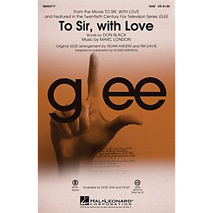 Hal Leonard To Sir, with Love (featured in Glee) SAB by Glee Cast arranged by Adam Anders