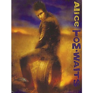 Music Sales Tom Waits - Alice Music Sales America Series Softcover Performed by Tom Waits