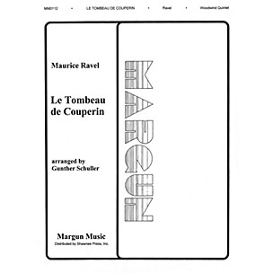 Margun Music Tombeau de Couperin (Woodwind Quintet) Shawnee Press Series by Maurice Ravel