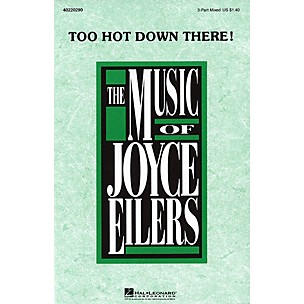 Hal Leonard Too Hot Down There! 3-Part Mixed composed by Joyce Eilers