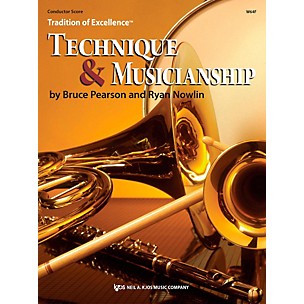 KJOS Tradition of Excellence: Technique & Musicianship Conductor Score