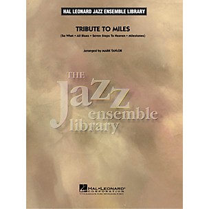 Hal Leonard Tribute to Miles Jazz Band Level 4 by Miles Davis Arranged by Mark Taylor