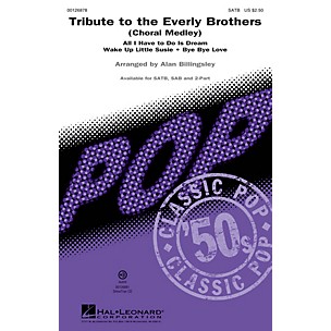 Hal Leonard Tribute to the Everly Brothers (Choral Medley) SAB by Everly Brothers Arranged by Alan Billingsley