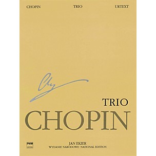 PWM Trio Op. 8 for Piano, Violin and Cello PWM Series Composed by Frederic Chopin Edited by Jan Ekier