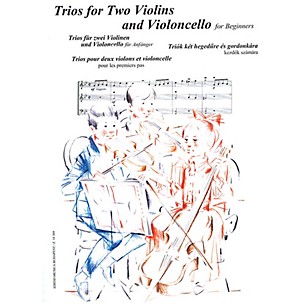 Editio Musica Budapest Trios for Two Violins and Violoncello for Beginners (Score and Parts) EMB Series Edited by András Soós