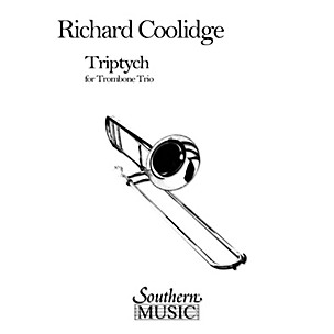 Southern Triptych (Trombone Trio) Southern Music Series Composed by Richard Coolidge