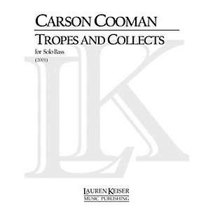 Lauren Keiser Music Publishing Tropes and Collects (Double Bass Solo) LKM Music Series Composed by Carson Cooman