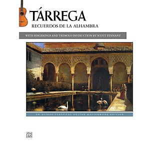 Alfred T¡rrega - Recuerdos de la Alhambra Guitar Book