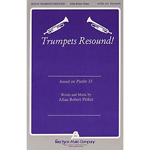 Fred Bock Music Trumpets Resound SATB composed by Allan Robert Petker