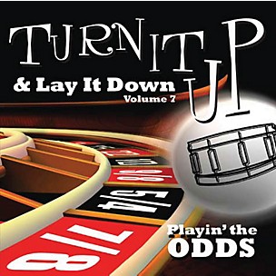 Drum Fun Inc Turn It Up and Lay It Down, Volume 7 Playin' The Odds Play Along CD for Drummers