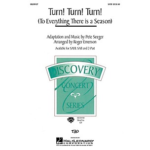 Hal Leonard Turn! Turn! Turn! (To Everything There Is a Season) (SAB) SAB by The Byrds Arranged by Roger Emerson