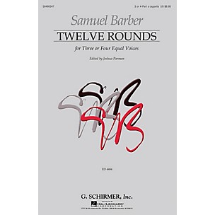 G. Schirmer Twelve Rounds (for Three or Four Equal Voices First Edition) 3 Part composed by Samuel Barber