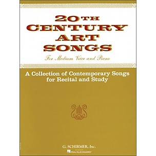 G. Schirmer Twentieth (20th) Century Art Songs Medium Voice for Recital And Study