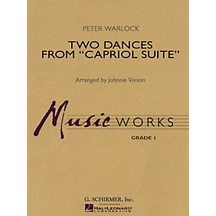 G. Schirmer Two Dances from Capriol Suite Concert Band Level 1.5 Composed by Peter Warlock Arranged by Johnnie Vinson