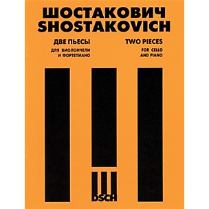 DSCH Two Pieces (for Cello and Piano) DSCH Series Composed by Dmitri Shostakovich