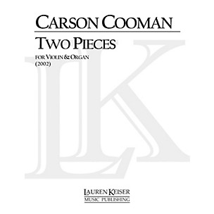 Lauren Keiser Music Publishing Two Pieces for Violin and Organ LKM Music Series Composed by Carson Cooman