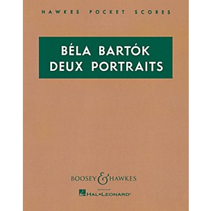 Boosey and Hawkes Two Portraits, Op. 5 Boosey & Hawkes Scores/Books Series Composed by Béla Bartók