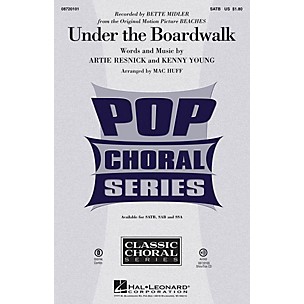 Hal Leonard Under the Boardwalk SAB by Bette Midler Arranged by Mac Huff