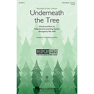 Hal Leonard Underneath the Tree (Discovery Level 2) 3-Part Mixed arranged by Mac Huff