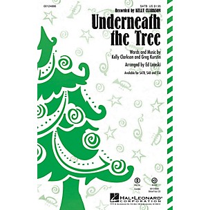 Hal Leonard Underneath the Tree SAB by Kelly Clarkson Arranged by Ed Lojeski