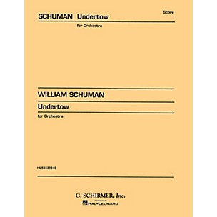 G. Schirmer Undertow (Study Score No. 39) Study Score Series Composed by William Schuman