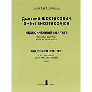 DSCH Unfinished Quartet (Parts) DSCH Series Composed by Dmitri Shostakovich