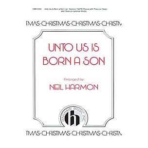 Hinshaw Music Unto Us Is Born a Son SATB arranged by Neil Harmon