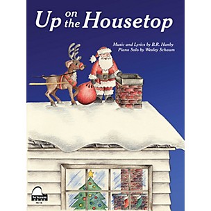 Schaum Up on the Housetop Educational Piano Series Softcover